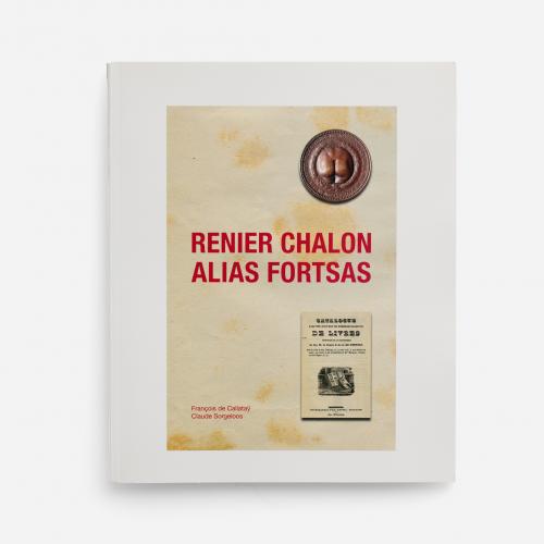 Couverture de la monographie "Renier Chalon alias Fortsas"