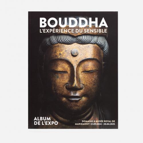 Album de l'exposition "Bouddha l'expérience du sensible"