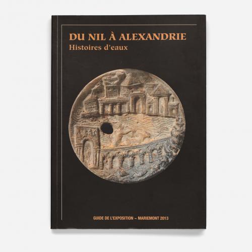 Du Nil à Alexandrie. 'Histoire d'eaux'